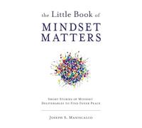 The Little Book of Mindset Matters