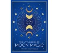 The Little Book Of Moon Magic (ebook)