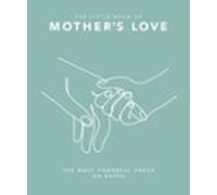 The Little Book Of Mothers Love