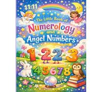 The Little Book of Numerology and Angel Numbers: An Introduction to Numerology and the magical energy behind every number (Remember Who You Are)