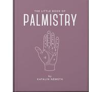The Little Book of Palmistry: Predict your future in the lines of your palms: 20