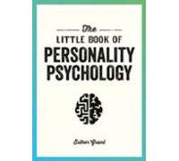 The Little Book Of Personality Psychology