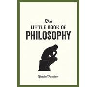 The Little Book of Philosophy: An Introduction to the Key Thinkers and Theories You Need to Know (Summersdale)