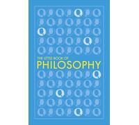 The Little Book of Philosophy (Big Ideas)