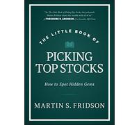 The Little Book of Picking Top Stocks: How to Spot Hidden Gems (Little Books. Big Profits)