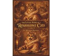 The Little Book of Renaissance Cats