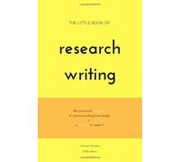 The Little Book of Research Writing