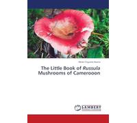 The Little Book of Russula Mushrooms of Camerooon