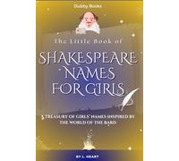 The Little Book of Shakespeare Names for Girls (The Little Book of Shakespeare Collection)