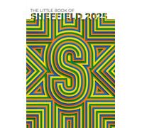 The Little Book of Sheffield 2025: A tour of the Steel City's finest independents