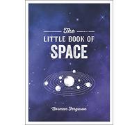 The Little Book of Space: An Introduction to the Solar System and Beyond
