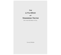 The Little Book of Tendering Truths: The Truth Will Make Ye Fret