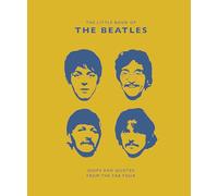 The Little Book Of The Beatles: Quips and Quotes from the Fab Four: 6