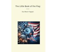 The Little Book of the Flag (Classic Books)