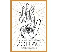 The Little Book of the Zodiac: An Introduction to Astrology