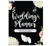 The Little Book of Wedding Checklists: The Perfect Origanizer to Plan the Big Day on a Small Budget - 8.5” x 11” 100+ Pages