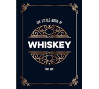 The Little Book of Whisky: The Perfect Gift for Lovers of the Water of Life