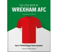 The Little Book Of Wrexham Afc (ebook)