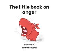 The little book on anger: 1 (My Mama Says: Little books collection)