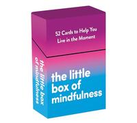 The Little Box of Mindfulness: 52 Cards to Help You Live in the Moment
