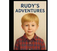 The Little Boy Rudy: „Rudy and His Adventures“