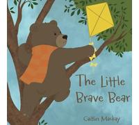 The Little Brave Bear