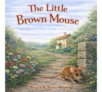 The little brown mouse (Tales from Bramble Lane)