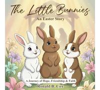 The Little Bunnies An Easter Story