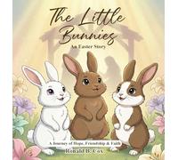 The Little Bunnies An Easter Story