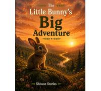 The Little Bunny's Big Adventure: A Cozy Story and Colouring Book (Little Forest Adventures)