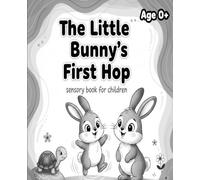 The Little Bunny's First Hop | Sensory book for children | Age 0+ | Created by Buby Book: Sensory Book for Children
