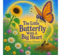 The Little Butterfly With A Big Heart