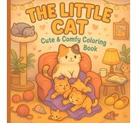 The Little Cat: Cute And Comfy Coloring Book
