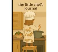 The little Chef`s Journal