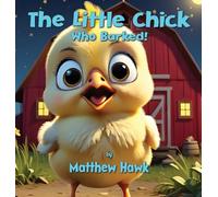 The Little Chick Who Barked: 2 (Farm)