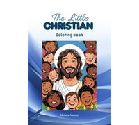 The Little Christian: Coloring Book