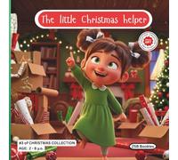 The little Christmas helper - Christmas Collection: Valentina finds a beautiful way to show her love to mom. (Christmas Collection, Stories for Kids- Colección Navideña, Historias infantiles)
