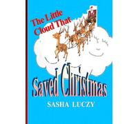 The Little Cloud That Saved Christmas
