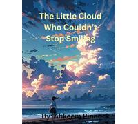 The Little Cloud Who Couldn't Stop Smiling