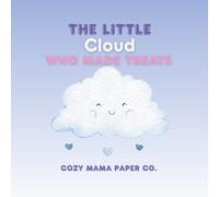 The Little Cloud Who Made Treats