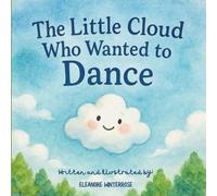 The Little Cloud Who Wanted To Dance