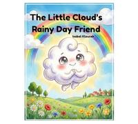 The Little Cloud's Rainy Day Friend
