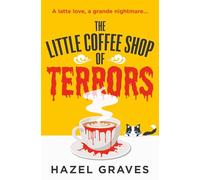 The Little Coffee Shop of Terrors: The scarily good new grumpy/sunshine fantasy romance for spooky season 2024 that you’ll love a latte