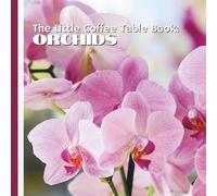 The Little Coffee Table Book: Orchids: From their ancient origins and remarkable diversity to their symbolism across cultures, this book is designed ... peaceful moments, and beautiful display.