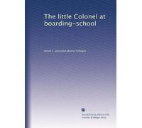 The little Colonel at boarding-school