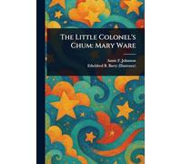 The Little Colonel's Chum: Mary Ware