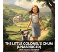 The Little Colonels Chum (unabridged) (audiolibro)