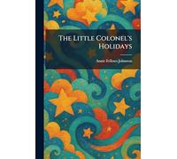 The Little Colonel's Holidays