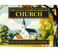 The Little Coloring Book of Church (The Little Coloring Book Series)