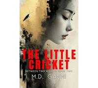 The Little Cricket: A Journey from Shadows to Strength (Between Two Worlds)
